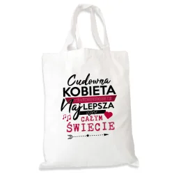 Torba na zakupy dla KOBIETY Najlepsza na całym świecie